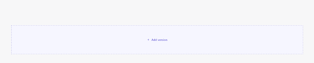 Add version button in a blank section